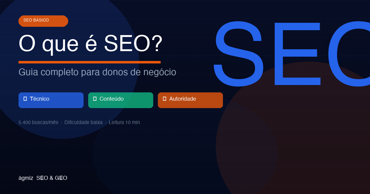 O que é SEO: guia completo para donos de negócio