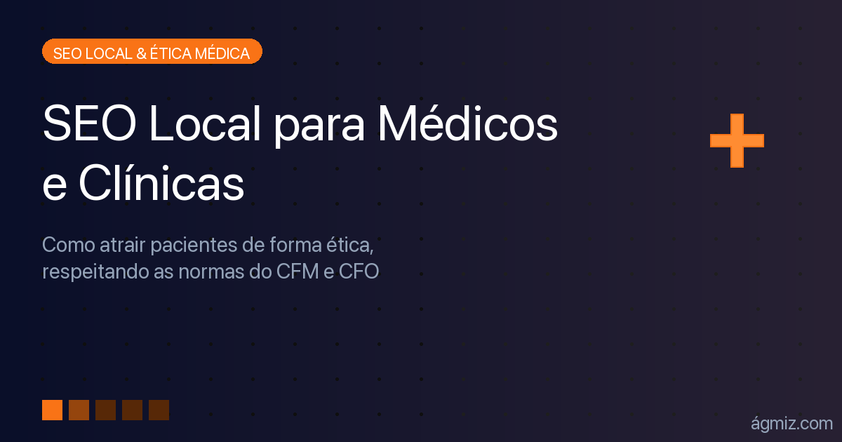 SEO Local para Médicos e Clínicas: Atraia pacientes de forma ética